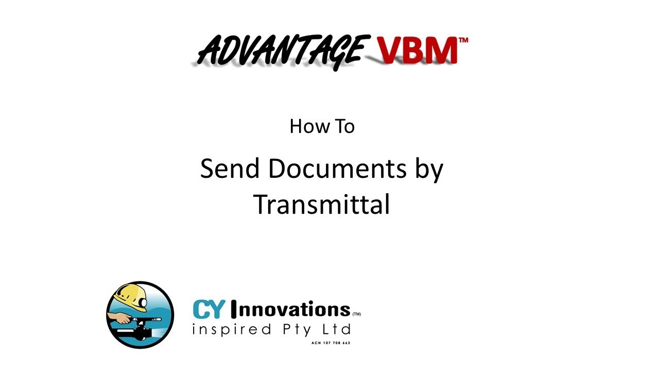 Advantage VBM: How To Send Documents by Transmittal