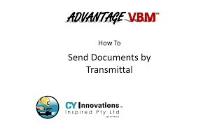 Advantage VBM: How To Send Documents by Transmittal