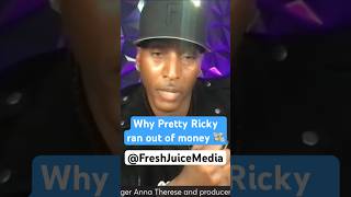 Why did Pretty Ricky lose all their money? 💸