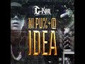 C-Kan - Ni Pu%+@ Idea (Audio Official)