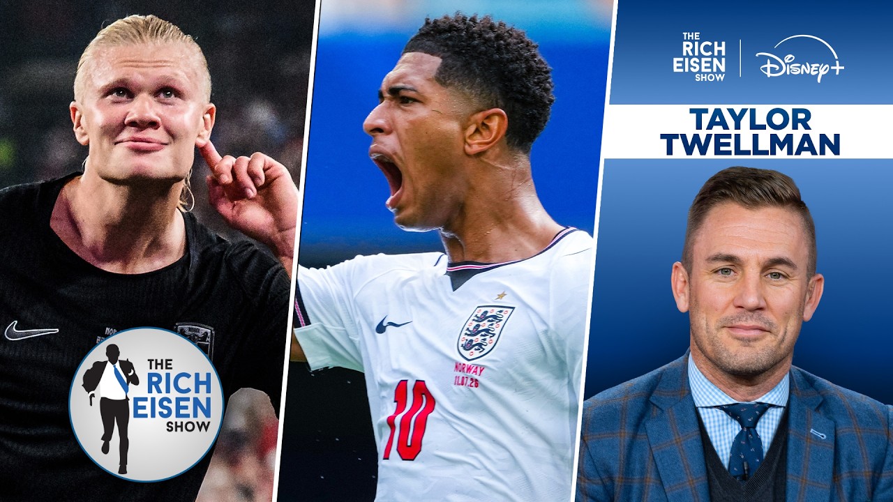 Jude Bellingham vs Erling Haaland: Who Ya Got, Taylor Twellman??? | The Rich Eisen Show