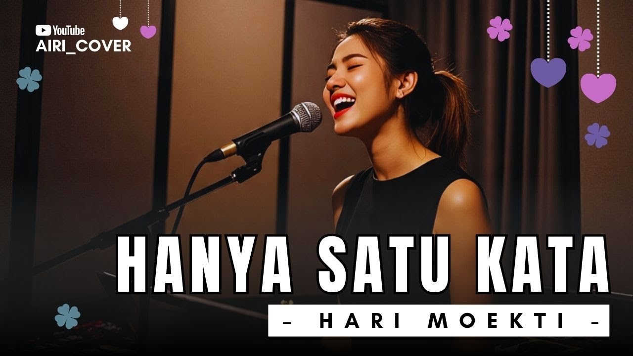 🎵 Hanya Satu Kata – Hari Moekti | Cover by AIRI