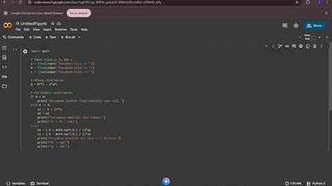 Implementasi perhitungan akar dari suatu persamaan kuadrat dgn rumus diskriminan menggunakan python