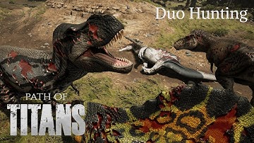Path of Titans Duo Hunting Compilation P4 (Official Servers)