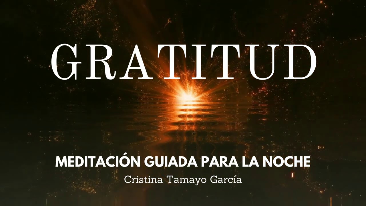 MEDITACIÓN GUIADA de GRATITUD 💖 para la noche - YouTube