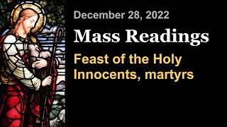 Feast of the Holy Innocents, martyrs | December 28 | Catholic Daily Mass Readings