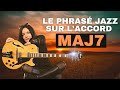 Le phrasé JAZZ sur l&#39;accord Maj7 - Anouck André - Guitare Xtreme Magazine #123
