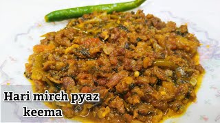 keema Hari mirch pyaz ka simple recipe/beef Hari mirch ka keema recipe/Hari mirch pyaz ka keema