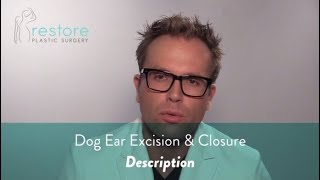 Dr. Benjamin Brown, Plastic Surgeon -  Dog Ear Excision & Closure -Description