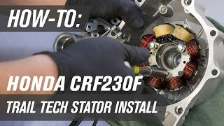 How To Install a Trail Tech Stator on a Honda CRF230F