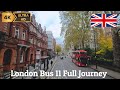 [4K] London 🇬🇧 bus ride Route 11 2024 | Double decker top floor view