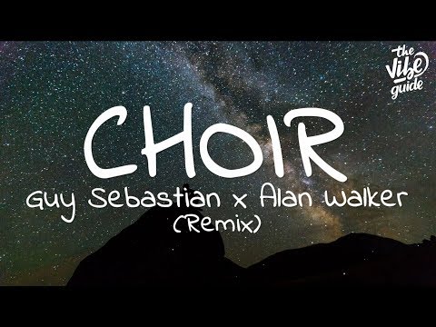 alan-walker-x-guy-sebastian---choir-(lyrics)-remix