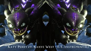 katy perry ft. kanye west - e.t. (instrumental) | edit audio