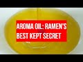 Ramen culture nobody knows about ramens aroma oil and its not right