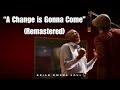 A Change Is Gonna Come Remastered In Color Thomas Owens Brian Owens mp3