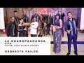La Guarapachanga - Orquesta Failde «LIVE»