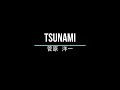 TSUNAMI