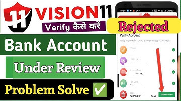vision 11 bank account under review | vision 11 verify account | vision 11 login nahi ho raha hai