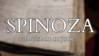 Spinoza  Rationalist Atheist or Mystical Pantheist ? Exploring Spinozism from Toland to Deleuze