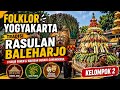 FOLKLOR YOGYAKARTA TRADISI RASULAN DESA BALEHARJO || KELOMPOK 2C PBSI || UNSIKA
