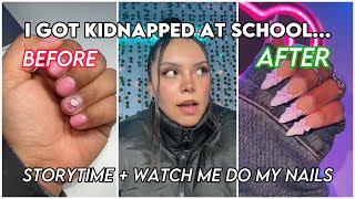 Storytime: I got Kidnapped at School 😨 + Watch me do my Nails 💅🏼