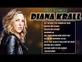 Diana Krall greatest hits full album - The Best Diana Krall  Songs -  Diana Krall Top songs
