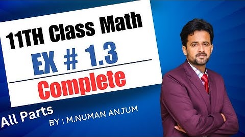11th class math chapter 1 || 1st year math exercise 1.3 question 7 || exercise 1.3 complete