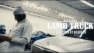 Bsg Rambo - Lamb Truck Official Music Video