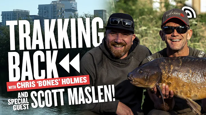 Trakking Back | Scott Maslen Catching Carp in the ...
