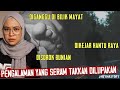 SERAM! DIGANGGU HANTU RAYA| KENA SOROK DENGAN BUNIAN| TANGISAN SAYU DI BILIK HOSPITAL