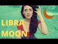 LIBRA 🌙 Moon--NEEDS &amp; REACTIONS| Astrology