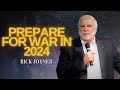 Rick joyner  prepare for war in 2024