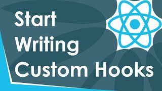 Learn Custom Hooks In 10 Minutes