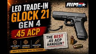 The Best 45acp Handgun-In My Opinion Anyway... The Forgotten Gen4 Glock 21!!!!!!
