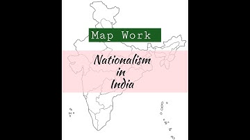 Nationalism in India|Map Work|#mapskills #socialscience #nationalisminindia #class10history