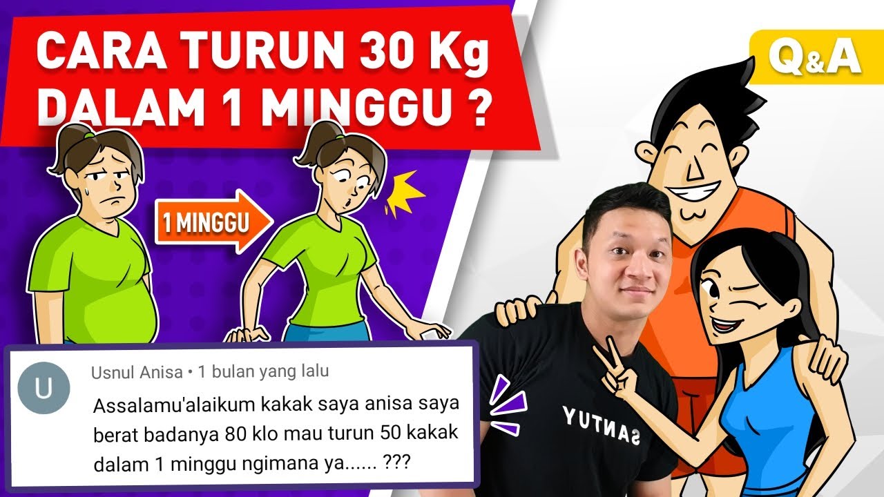 CARA MENURUNKAN BERAT BADAN 30KG DALAM 1 MINGGU! | QNA DIET SANTUY EPS. 1