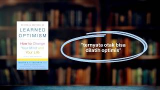Learned Optimism | Cara Keluar dari Pola Pikir Negatif