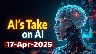 AI on AI News 17-Apr-2025 screenshot 2