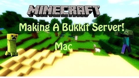 How to Make you own bukkit server! (MAC) 2014
