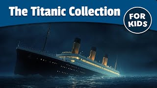 History of The Titanic Collection | Vol. 1