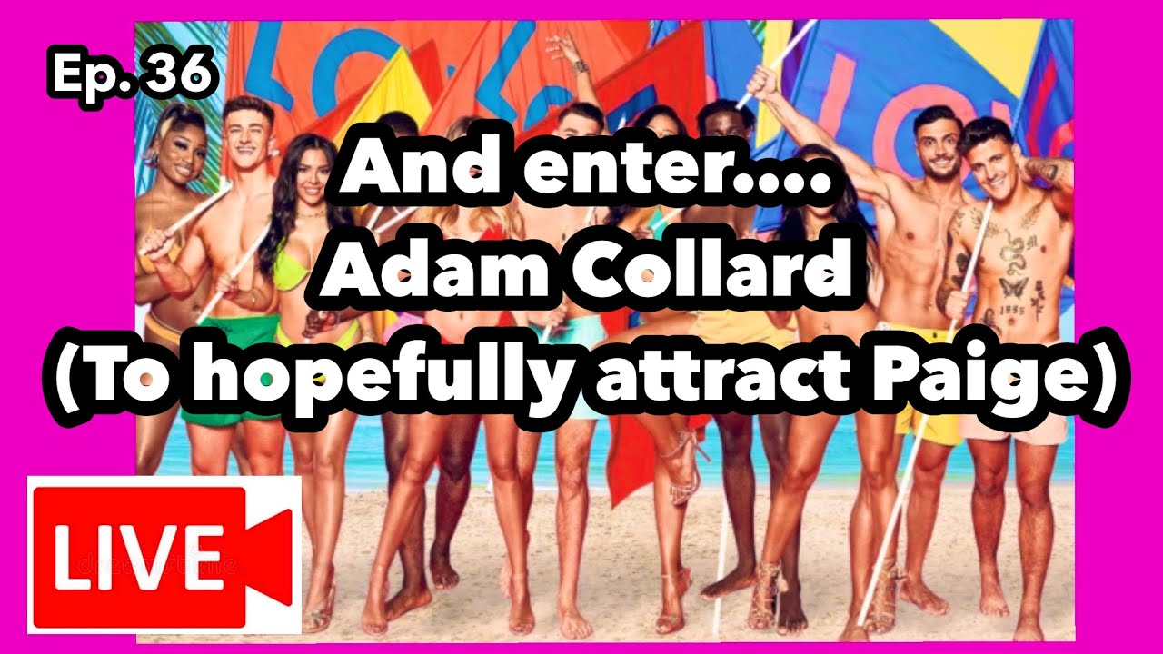 Love Island 2022 Season 8 Episode 36 Live Reaction