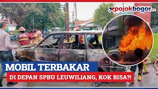 Penyebab Mobil Terbakar di Depan SPBU Leuwiliang Ternyata...