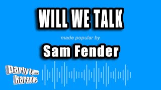 Sam Fender - Will We Talk (Karaoke Version)
