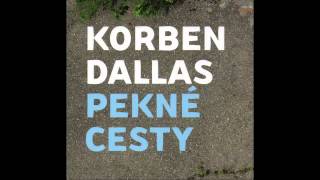 Korben Dallas - Čierne ráno (Pekné cesty) chords