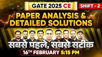 GATE 2025 Civil Engineering Exam Analysis & Detailed Solution | GATE Civil Paper | 16 Feb Shift -2