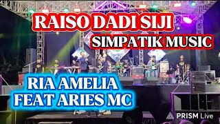 RAISO DADI SIJI - RIA AMELIA FEAT ARIES MC - SIMPATIK MUSIC LIVE MADIREDO PUJON MALANG
