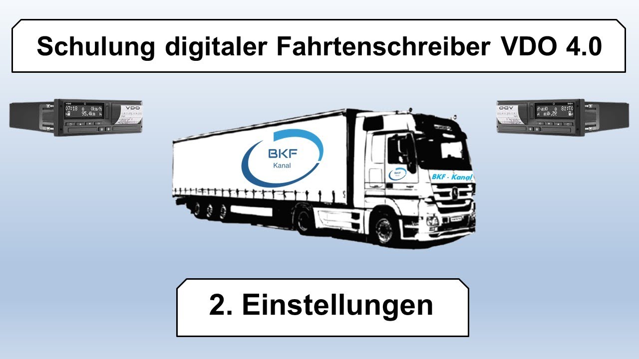 2.Schulung digitaler Fahrtenschreiber VDO 4.0 / Einstellungen - YouTube