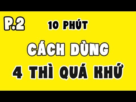 Các thì ở quá khứ || 10 phút || grammar