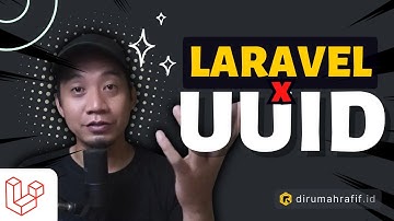 JADIKAN LARAVEL UUID sebagai PRIMARY KEY