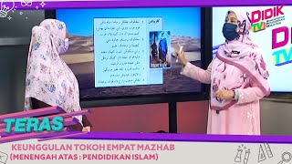 Teras (2021) | Menengah Atas: Pendidikan Islam - Keunggulan Tokoh Empat Mazhab Teras (2021) | Menengah Atas: Pendidikan Islam - Keunggulan Tokoh Empat Mazhab